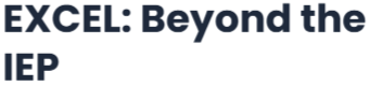 EXCEL: Beyond the IEP